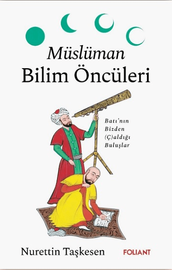 Müslüman Bilim Öncüleri - Foliant Yayınları Kitap
