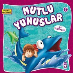Mutlu Yunuslar ile Tanışalım - mezetto