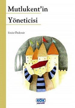 Mutlukent’in Yöneticisi - mezetto