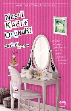 Nasıl Kadın Olunur? - mezetto