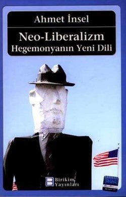 Neo - Liberalizm: Hegemonyanın Yeni Dili - mezetto