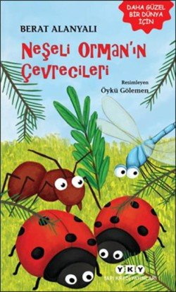 Neşeli Orman'ın Çevrecileri - mezetto