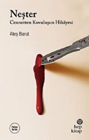 Neşter - Cennetten Kovuluşun Hikayesi