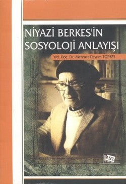 Niyazi Berkes’in Sosyoloji Anlayışı - mezetto