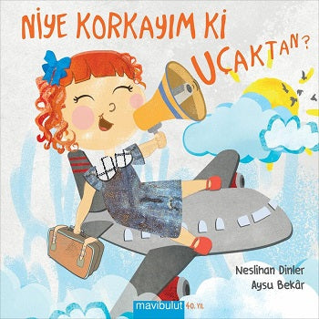 Niye Korkayım ki Uçaktan (Çiltli)