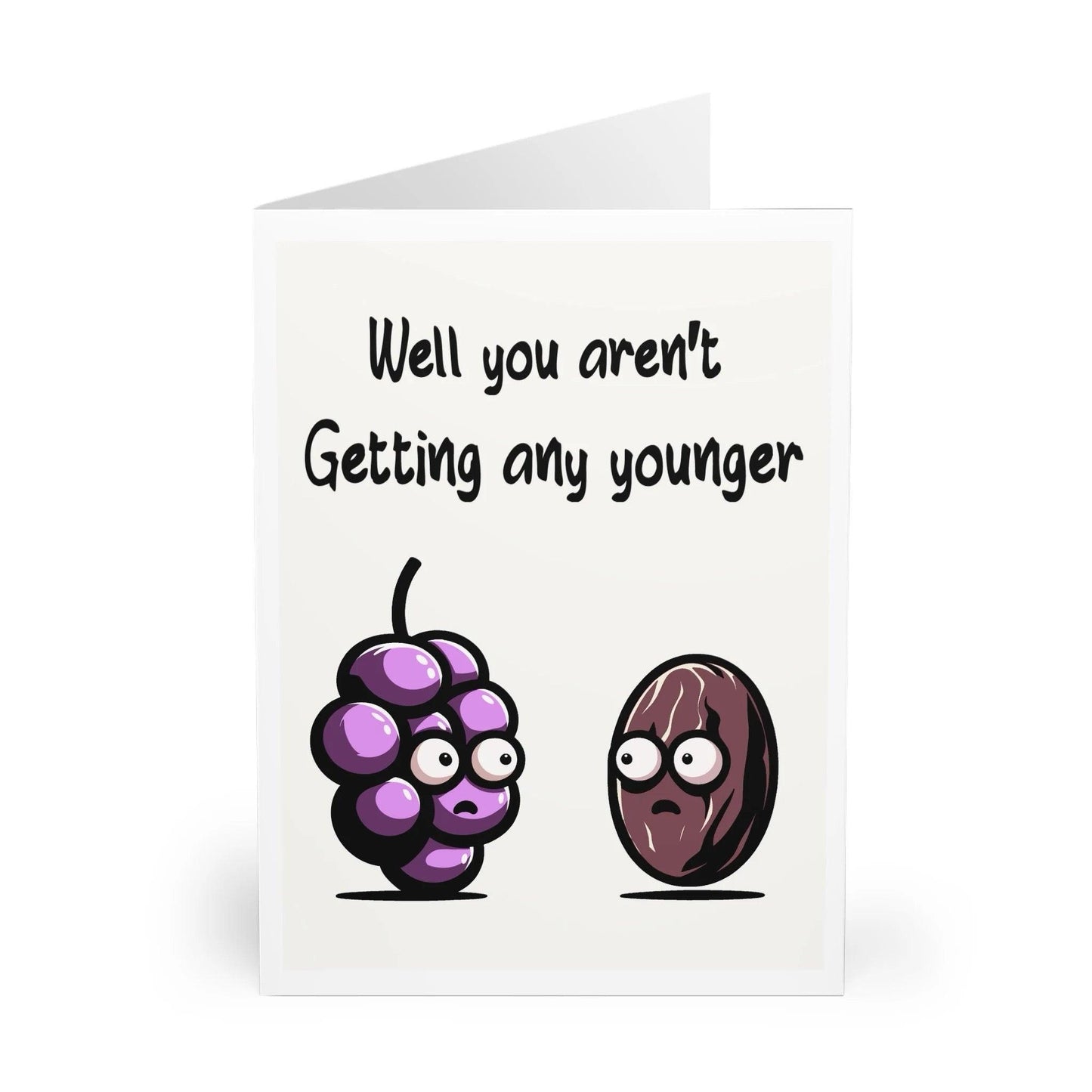 Not Getting Any Younger – Funny Raisin & Grape Card - mezetto KEOLIX KEOLIX