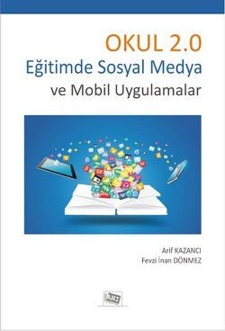 Okul 2.0 Eğitimde Sosyal Medya Ve Mobil Uygulamalar - mezetto