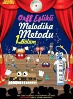 Orff Eşlikli Melodika Metodu 1. Bölüm - mezetto