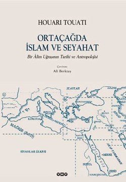 Ortaçağda İslam ve Seyahat - mezetto