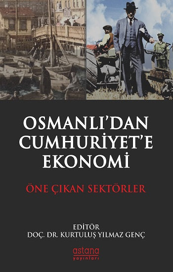 Osmanlı'dan Cumhuriyet'e Ekonomi - Ein Sektörler
