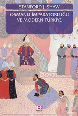 Osmanlı İmparatorluğu ve Modern Türkiye Cilt 1 - mezetto