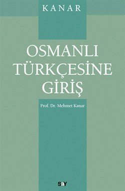 Osmanlı Türkçesine Giriş - mezetto