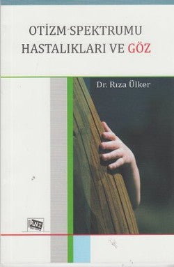 Otizm Spektrumu Hastalıkları ve Göz - mezetto