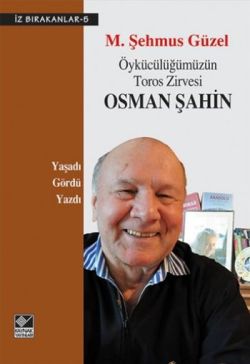 Öykücülüğümüzün Toros Zirvesi Osman Şahin - mezetto