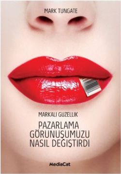 Pazarlama Görünüşümüzü Nasıl Değiştirdi - mezetto