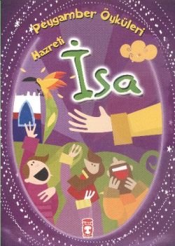 Peygamber Öyküleri Serisi - Hz İsa - mezetto