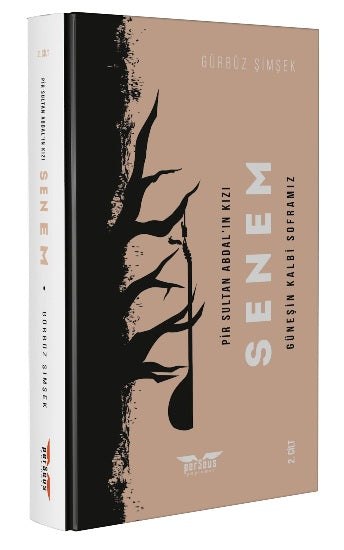 Pir Sultan Abdal'ın Kızı Senem (2. Cilt)