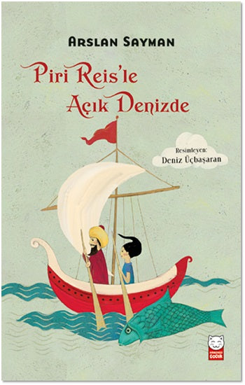 Piri Reis’le Açık Denizde