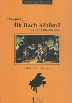 Piyano İçin İlk Bach Albümü / First Bach Album for Piano - mezetto