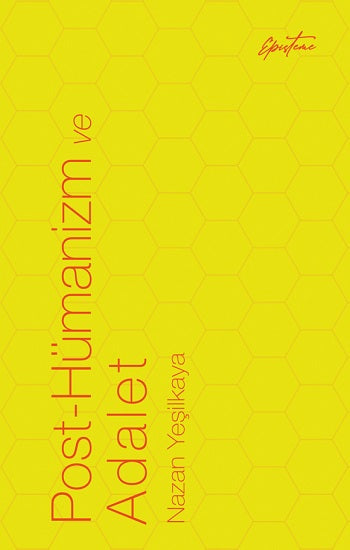 Post-Hümanizm ve Adalet