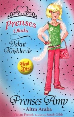 Prenses Okulu 18: Prenses Amy ve Altın Araba - mezetto