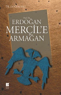 Prof. Dr. Erdoğan Merçil’e Armağan - mezetto
