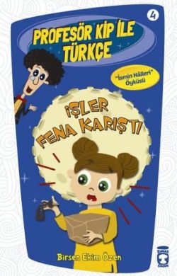Profesör Kip ile Türkçe 4 - İşler Fena Karıştı - mezetto
