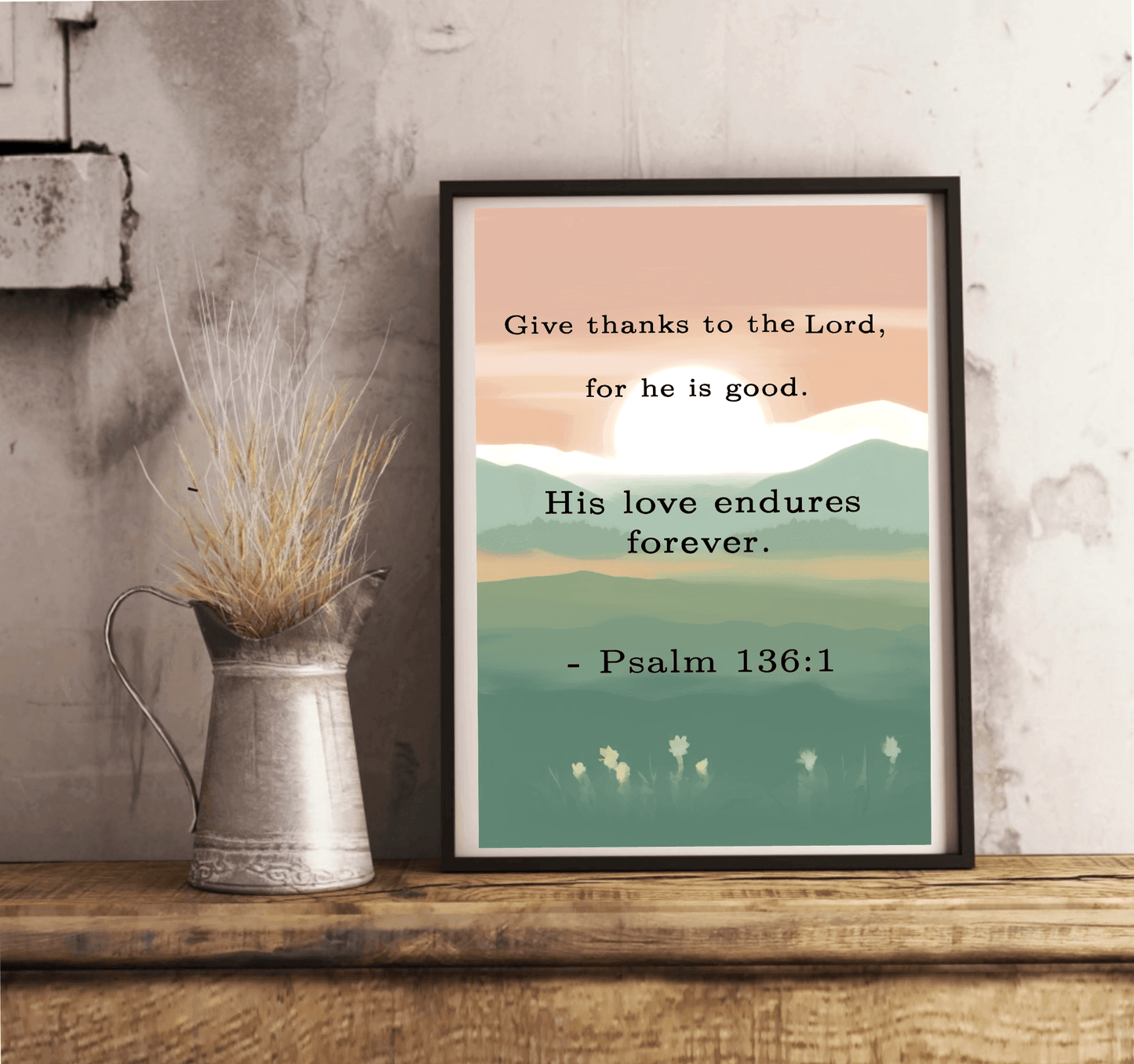 Psalm 136:1 – Give Thanks to the Lord Art Print - mezetto KEOLIX KEOLIX