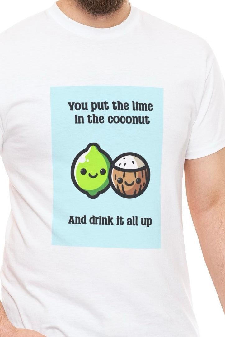 Put the Lime in the Coconut T-Shirt | Tropical Funny Tee - mezetto KEOLIX KEOLIX