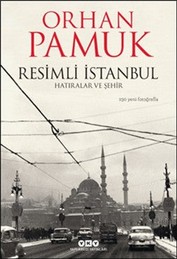 Resimli İstanbul - Hatıralar ve Şehir (Çiltli)