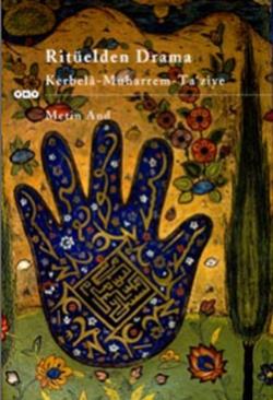 Ritüelden Drama Kerbela - Muharrem - Ta’ ziye - mezetto