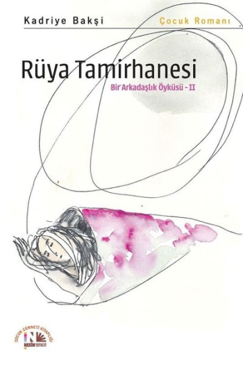 Rüya Tamirhanesi - Bir Arkadaşlık Öyküsü 2