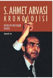 S. Ahmet Arvasi Kronolojisi - mezetto