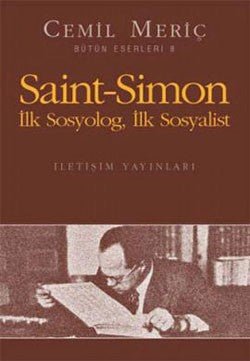 Saint Simon: İlk Sosyolog, İlk Sosyalist - mezetto