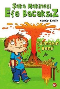 Şaka Makinesi Efe Bacaksız 2. Kitap : Tutmayın Beni - mezetto