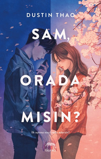 Sam, Orada Mışın?