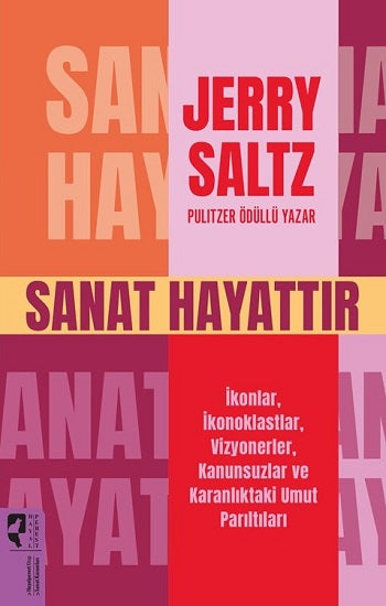 Sanat Hayattır