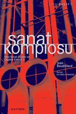 Sanat Komplosu: Yeni Sanat Düzeni ve Çağdaş Estetik 1 - mezetto