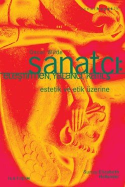 Sanatçı: Eleştirmen, Yalancı, Katil: Estetik ve Etik Üzerine - mezetto