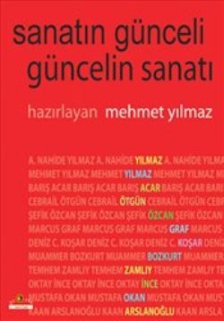 Sanatın Günceli Güncelin Sanatı - mezetto