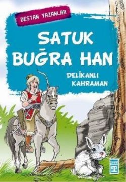 Satuk Buğra Han - Delikanlı Kahraman - mezetto