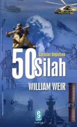 Savaşları Değiştiren 50 Silah - mezetto