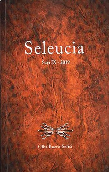 Seleucia - Sayı IX / Nisan - Mayıs 2019