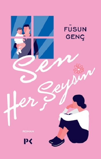 Sen Her Şeysin - Profil Kitap Kitap