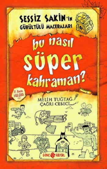 Sessiz Sakin'in akıcı Maceraları 6 - Bu Nasıl Süper Kahraman?