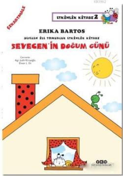 Sevecen ile Tomurcuk Etkinlik Kitabı Serisi 2 - Sevecen'in Doğum Günü (Çıkartmalı)