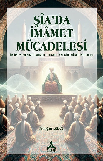 Şia’da İmamet Mücadelesi