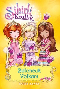 Sihirli Krallık 7. Kitap: Baloncuk Volkanı - mezetto