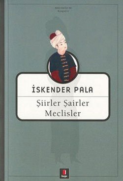 Şiirler, Şairler, Meclisler - mezetto