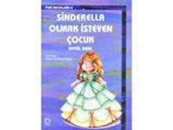 Sinderella Olmak İsteyen Çocuk - mezetto
